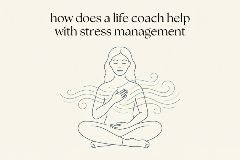 how does a life coach help with stress management