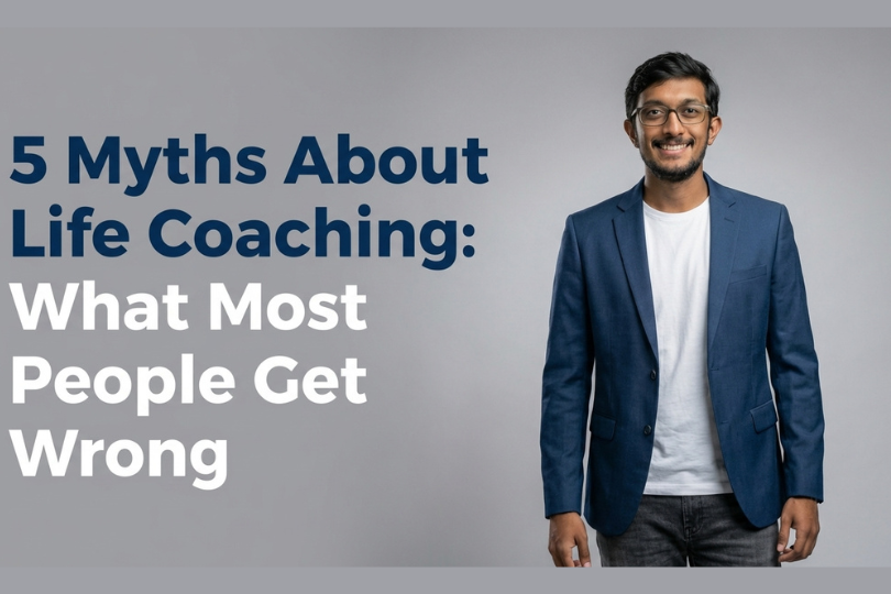 5 Myths About Life Coaching: What Most People Get Wrong