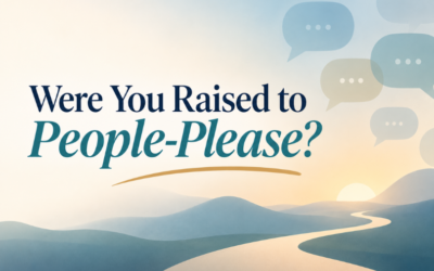 Were You Raised to People-Please?